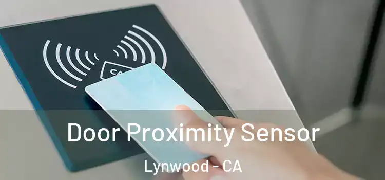  Door Proximity Sensor Lynwood - CA