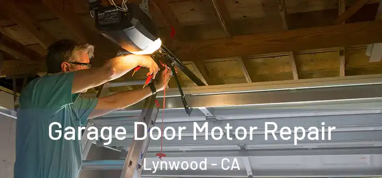  Garage Door Motor Repair Lynwood - CA