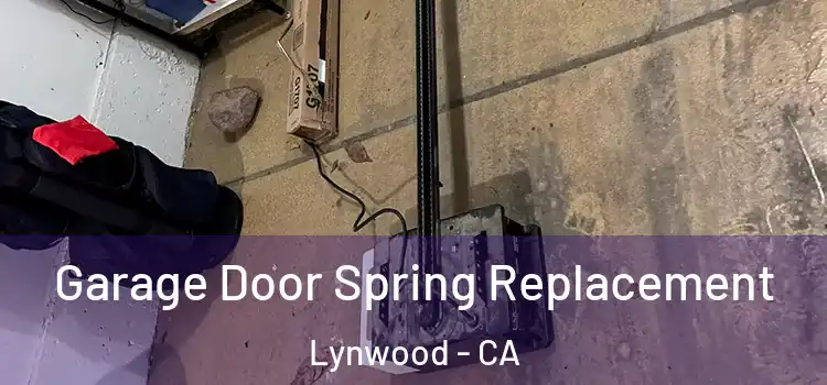  Garage Door Spring Replacement Lynwood - CA