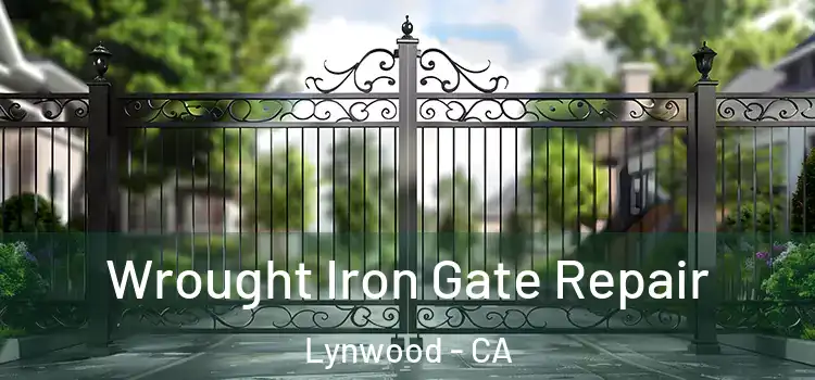 Wrought Iron Gate Repair Lynwood - CA